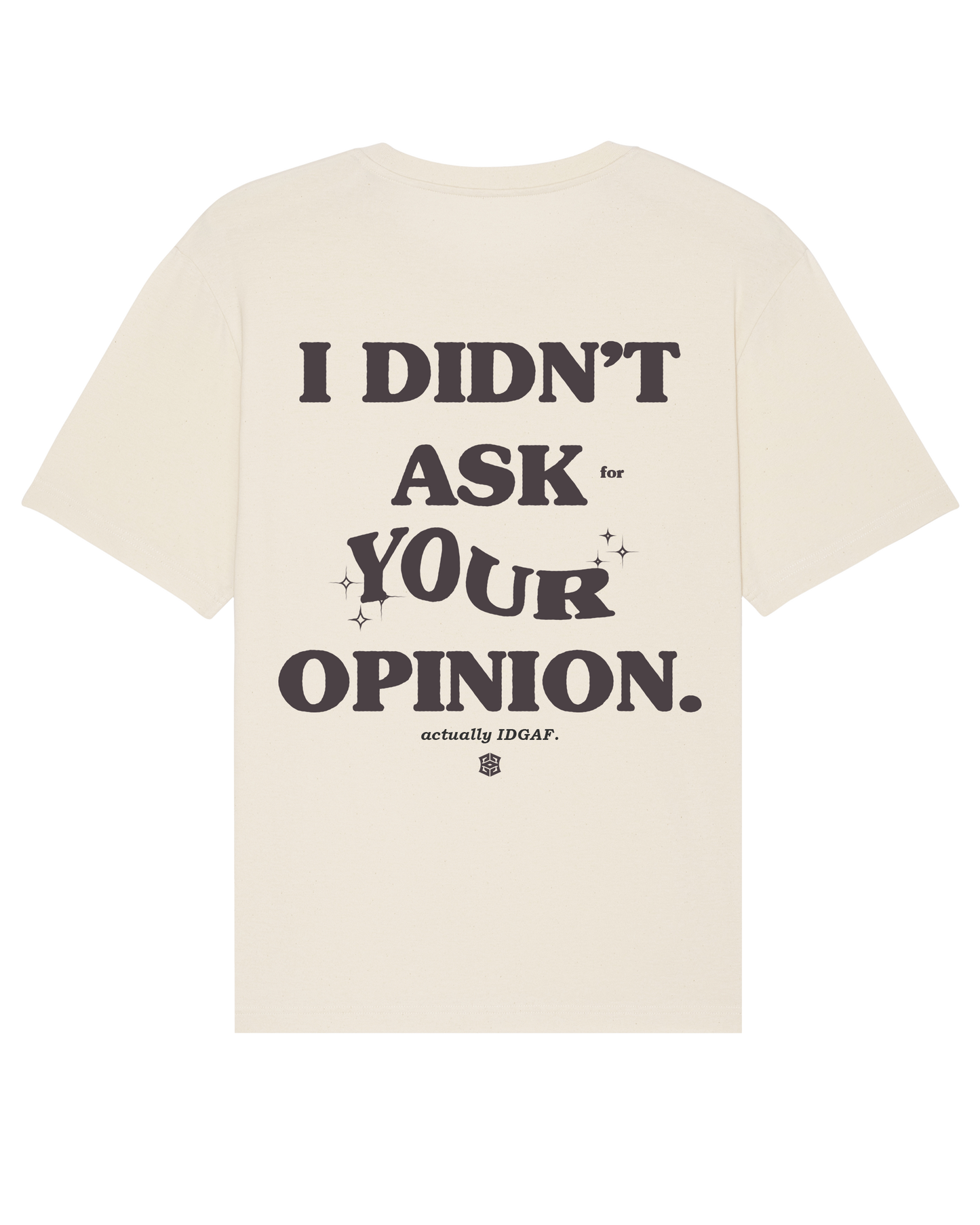 Opinion Unisex T-Shirt