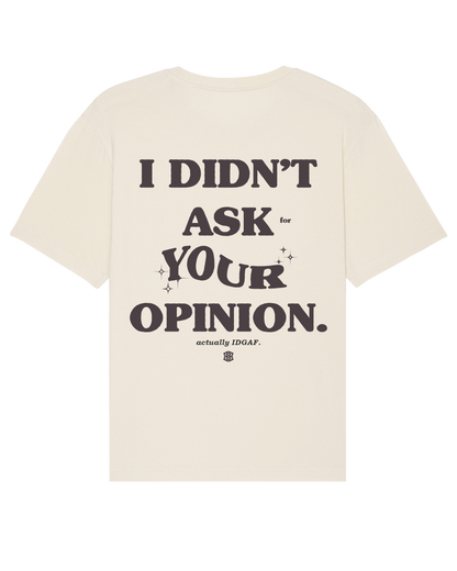 Opinion Unisex T-Shirt